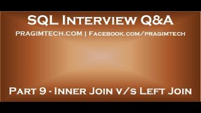 Sql Server Left Join Vs Inner Join | Part 9   Difference between inner join and left join