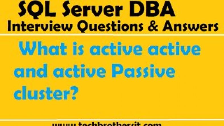 Sql Server Active Passive Cluster | SQL Server DBA Interview | What is active active and active Passive cluster