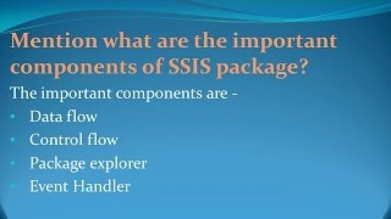 Sql Server Integration Services Interview Questions And Answers Pdf | SSIS Interview Questions and Answers for freshers and experienced– Part 1