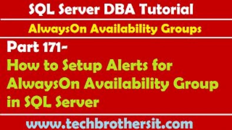 sql server alwayson failover alert | SQL Server DBA Tutorial 171-How to Setup Alerts for AlwaysOn Availability Group in SQL Server