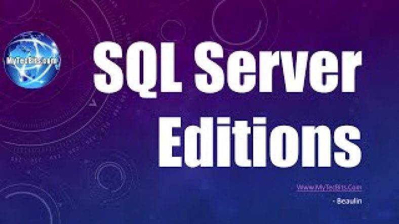 sql server versions | SQL Server Editions | SQL Server Basics #1